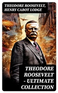Cover: THEODORE ROOSEVELT - Ultimate Collection - DigiCat