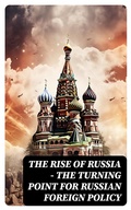 Cover: The Rise of Russia - The Turning Point for Russian Foreign Policy - DigiCat