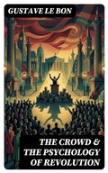 Cover: The Crowd & The Psychology of Revolution - DigiCat