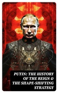 Cover: PUTIN: The History of the Reign & The Shape-Shifting Strategy - DigiCat