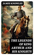 Cover: The Legends of King Arthur and His Knights - DigiCat