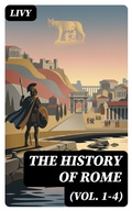 Cover: The History of Rome (Vol. 1-4) - DigiCat