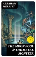 Cover: The Moon Pool & The Metal Monster - DigiCat