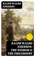 Cover: RALPH WALDO EMERSON: The Wisdom & The Philosophy - DigiCat
