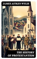 Cover: The History of Protestantism - DigiCat