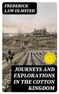 Cover: Journeys and Explorations in the Cotton Kingdom - DigiCat