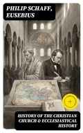 Cover: History of the Christian Church & Ecclesiastical History - DigiCat
