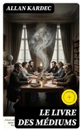 Cover: Le Livre des M&eacute;diums - DigiCat