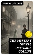 Cover: THE MYSTERY NOVELS OF WILKIE COLLINS - DigiCat