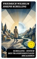 Cover: SCHELLING - System des transzendentalen Idealismus - DigiCat