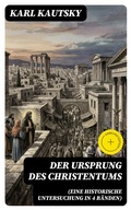 Cover: Der Ursprung des Christentums (Eine historische Untersuchung in 4 B&auml;nden) - DigiCat