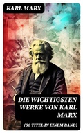 Cover: Die wichtigsten Werke von Karl Marx (50 Titel in einem Band) - DigiCat