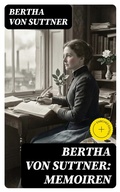 Cover: Bertha von Suttner: Memoiren - DigiCat