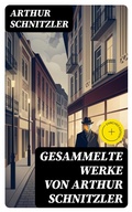 Cover: Gesammelte Werke von Arthur Schnitzler - DigiCat