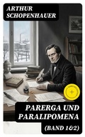 Cover: Parerga und Paralipomena (Band 1&2) - DigiCat