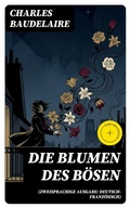 Cover: Die Blumen des B&ouml;sen (Zweisprachige Ausgabe: Deutsch-Franz&ouml;sisch) - DigiCat