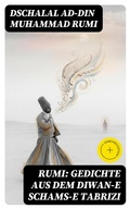 Cover: Rumi: Gedichte aus dem Diwan-e Schams-e Tabrizi - DigiCat