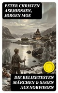 Cover: Die beliebtesten M&auml;rchen & Sagen aus Norwegen - DigiCat