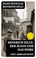 Cover: Heinrich Zille: Der Mann und das Werk (Mit Abbildungen) - DigiCat