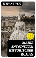 Cover: Marie Antoinette: Historischer Roman - DigiCat