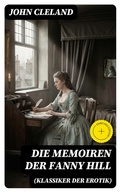Cover: Die Memoiren der Fanny Hill (Klassiker der Erotik) - DigiCat