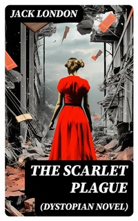 Abbildung von: The Scarlet Plague (Dystopian Novel) - DigiCat