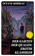 Cover: Der Garten der Qualen: Erotik Klassiker - DigiCat