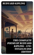 Cover: The Complete Poems of Rudyard Kipling - 570+ Titles in One Edition - DigiCat