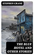 Cover: The Blue Hotel and Other Stories - DigiCat