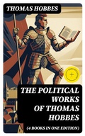 Cover: The Political Works of Thomas Hobbes (4 Books in One Edition) - DigiCat