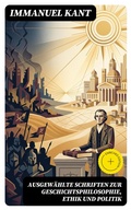 Cover: Ausgew&auml;hlte Schriften zur Geschichtsphilosophie, Ethik und Politik - DigiCat
