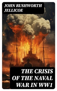 Abbildung von: The Crisis of the Naval War in WW1 - DigiCat
