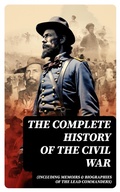 Cover: The Complete History of the Civil War (Including Memoirs & Biographies of the Lead Commanders) - DigiCat