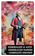 Cover: Federalist & Anti-Federalist Papers - Complete Edition - DigiCat