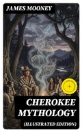 Cover: Cherokee Mythology (Illustrated Edition) - DigiCat