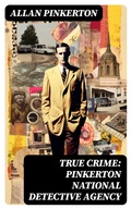 Cover: True Crime: Pinkerton National Detective Agency - DigiCat