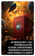 Cover: SF Boxed Set: 140+ Intergalactic Action Adventures, Dystopian Novels & Lost World Classics - DigiCat