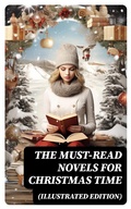 Cover: The Must-Read Novels for Christmas Time (Illustrated Edition) - DigiCat