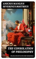 Cover: The Consolation of Philosophy (translated by Walter John Sedgefield) - DigiCat