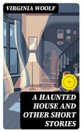 Cover: A Haunted House and Other Short Stories - DigiCat