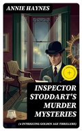 Cover: Inspector Stoddart's Murder Mysteries (4 Intriguing Golden Age Thrillers) - DigiCat