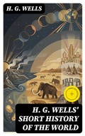 Cover: H. G. Wells' Short History of The World - DigiCat