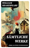 Cover: S&auml;mtliche Werke (&Uuml;ber 190 Titel in einem Buch) - DigiCat
