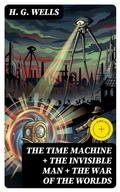 Cover: The Time Machine + The Invisible Man + The War of the Worlds - DigiCat