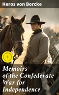 Cover: Memoirs of the Confederate War for Independence - Good Press