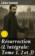 Cover: R&eacute;surrection (L'int&eacute;grale: Tome 1, 2 et 3) - Good Press