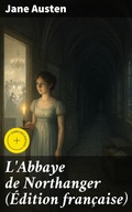 Cover: L'Abbaye de Northanger (&Eacute;dition fran&ccedil;aise) - Good Press