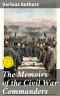 Cover: The Memoirs of the Civil War Commanders - Good Press