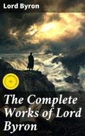 Cover: The Complete Works of Lord Byron - Good Press