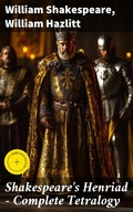 Cover: Shakespeare's Henriad - Complete Tetralogy - Good Press